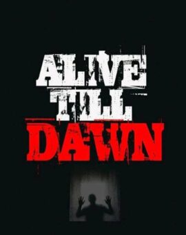 Alive Till Dawn